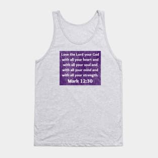 Bible Verse Mark 12:30 Tank Top